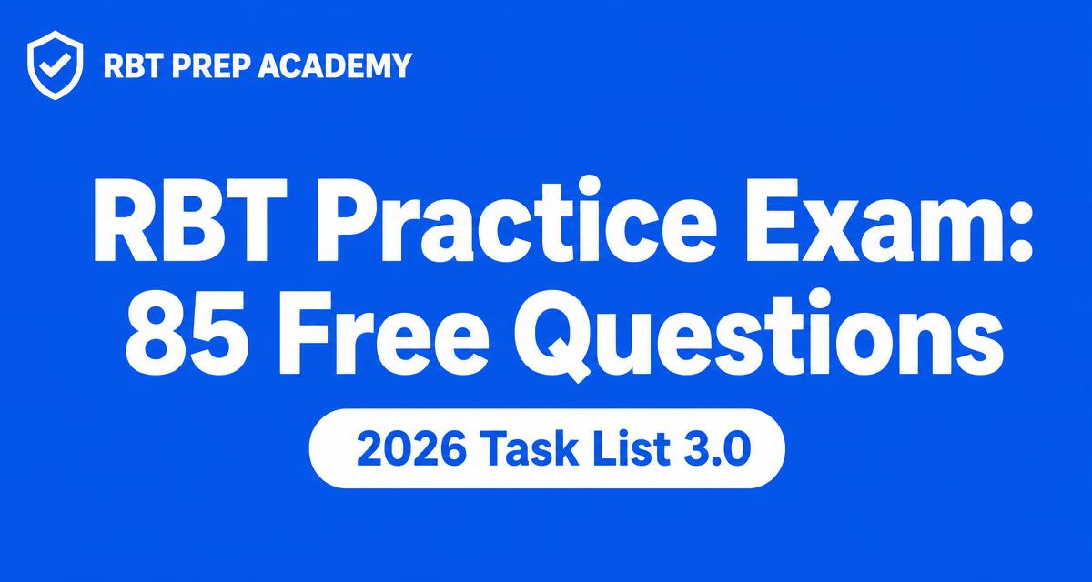 RBT Practice Exam: 85 Free Questions (2026)